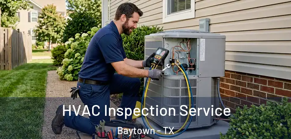  HVAC Inspection Service Baytown - TX