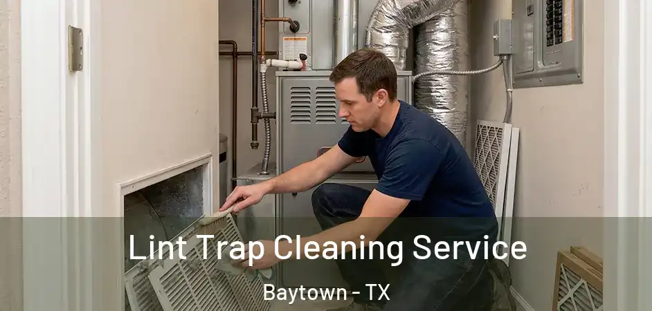  Lint Trap Cleaning Service Baytown - TX